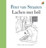 Lachen met bril - Peter van Straaten - 9789041713971