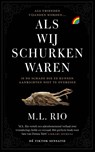 Als wij schurken waren - M.L. Rio - 9789041715968