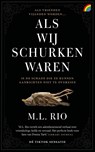 Als wij schurken waren - M.L. Rio - 9789041715999