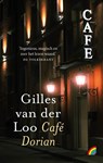 Café Dorian - Gilles van der Loo - 9789041716897