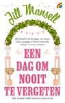 Een dag om nooit te vergeten - Jill Mansell - 9789041717207