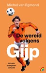 De wereld volgens Gijp - Michel van Egmond - 9789041717245