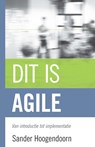 Dit is agile - Sander Hoogendoorn - 9789043025324