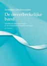 De onverbrekelijke band - Annelies Onderwaater - 9789043040402