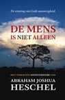 De mens is niet alleen - Abraham Joshua Heschel - 9789043520874