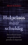 Hulpeloos maar schuldig - Aleid Schilder - 9789043523462