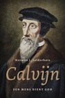 Calvijn - Herman J. Selderhuis - 9789043528580