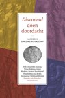 Diaconaal doen doordacht - Hub Crijns ; Ellen Hogema ; Trinus Hoekstra ; Lútzen Miedema ; Herman Noordegraaf ; Ploni Robbers-van Berkel ; Herman van Well ; Jozef Wissink - 9789043529648