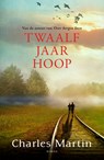 Twaalf jaar hoop - Charles Martin - 9789043531221