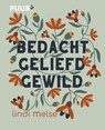 Bedacht, geliefd, gewild - Lindi Melse - 9789043532860