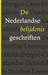 De Nederlandse Belijdenisgeschriften - Diverse auteurs - 9789043533386