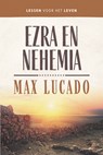 Ezra en Nehemia - Max Lucado ; Margriet Visser-Slofstra - 9789043534376