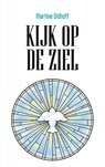 Kijk op de ziel - Martine Oldhoff - 9789043534819