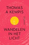 Wandelen in het licht - Thomas a Kempis - 9789043535861