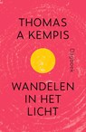 Wandelen in het licht - Thomas a Kempis - 9789043535878