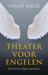 Theater voor engelen - Tomas Halik - 9789043536431