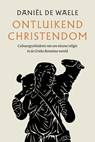 Ontluikend christendom - Daniël de Waele - 9789043536622