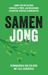 Samen jong - Sabine van der Heijden ; Vincenza la Porta ; Jan Wolsheimer ; Martine Versteeg - 9789043537612