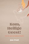 Kom, Heilige Geest! - Jan Pool - 9789043537766