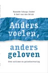 Anders voelen, anders geloven - Hanneke Schaap-Jonker ; Gert van den Brink - 9789043538442