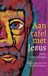 Aan tafel met Jezus - René de Reuver - 9789043539302