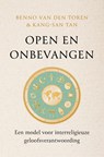 Open en onbevangen - Benno van den Toren ; Kang-San Tan - 9789043539753