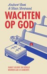 Wachten op God - Andrew Root ; Blair D. Bertrand - 9789043540568