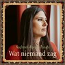 Wat niemand zag - Naghmeh Abedini Panahi - 9789043541251