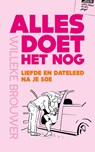 Alles doet het nog - Willeke Brouwer - 9789043543651
