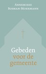 Gebeden voor de gemeente - Annemieke Bosman - 9789043543910