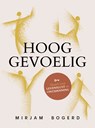 Hooggevoelig - Mirjam Bogerd - 9789043545129