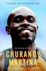 Churandy Martina - ik ben blij - Frank Woestenburg - 9789043915632