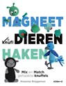 Magneetdieren haken - Rosanne Briggeman - 9789043922593