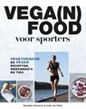 Vega(n) food voor sporters - Nanneke Schreurs ; José van Riele - 9789043924344