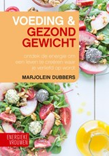 Voeding & gezond gewicht, Marjolein Dubbers -  - 9789043925716