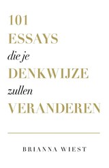 101 essays die je denkwijze zullen veranderen, Brianna Wiest -  - 9789043927857