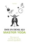 Doe en denk als Master Yoda - Fred Staal - 9789043929110