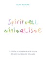 Spiritueel minimalisme - Light Watkins - 9789043929974