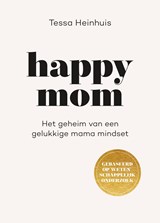 Happy Mom, Tessa Heinhuis -  - 9789043930277