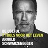 Be Useful - Arnold Schwarzenegger - 9789043931342