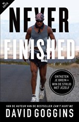 Never Finished, David Goggins -  - 9789043932677