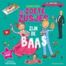 De Zoete Zusjes zijn de baas - Hanneke de Zoete - 9789043933742