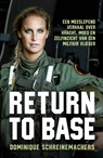 Return to Base - Dominique Schreinemachers - 9789043935319