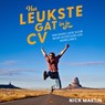 Het leukste gat in je CV - Nick Martin - 9789043936484