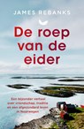 De roep van de eider - James Rebanks - 9789043937153