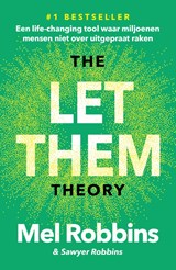 The Let Them Theory, Mel Robbins ; Sawyer Robbins -  - 9789043937962