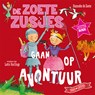 De Zoete Zusjes gaan op avontuur - Hanneke de Zoete - 9789043938761