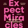 Expect Miracles - Yeliz Çiçek ; Christine Beijnen - 9789043939836