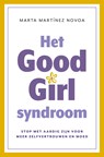 Het Good Girl Syndroom - Marta Martínez Novoa - 9789043939935