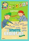 Samen lezen met de Stoute Broertjes - Hanneke de Zoete - 9789043940740